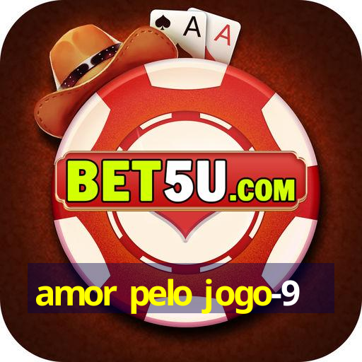 amor pelo jogo